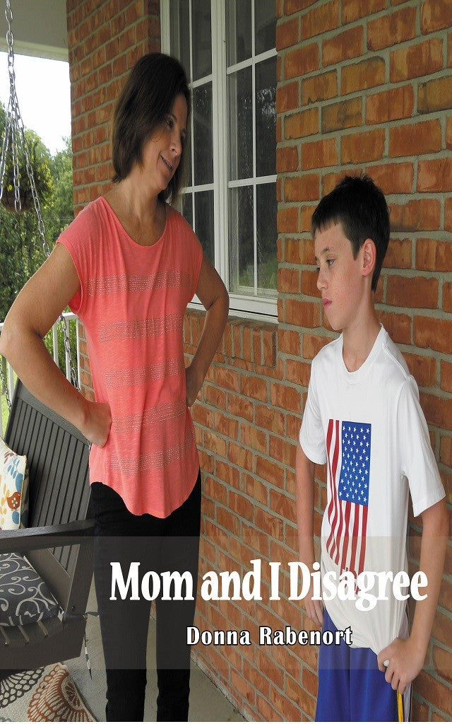 Mom and I Disagree
