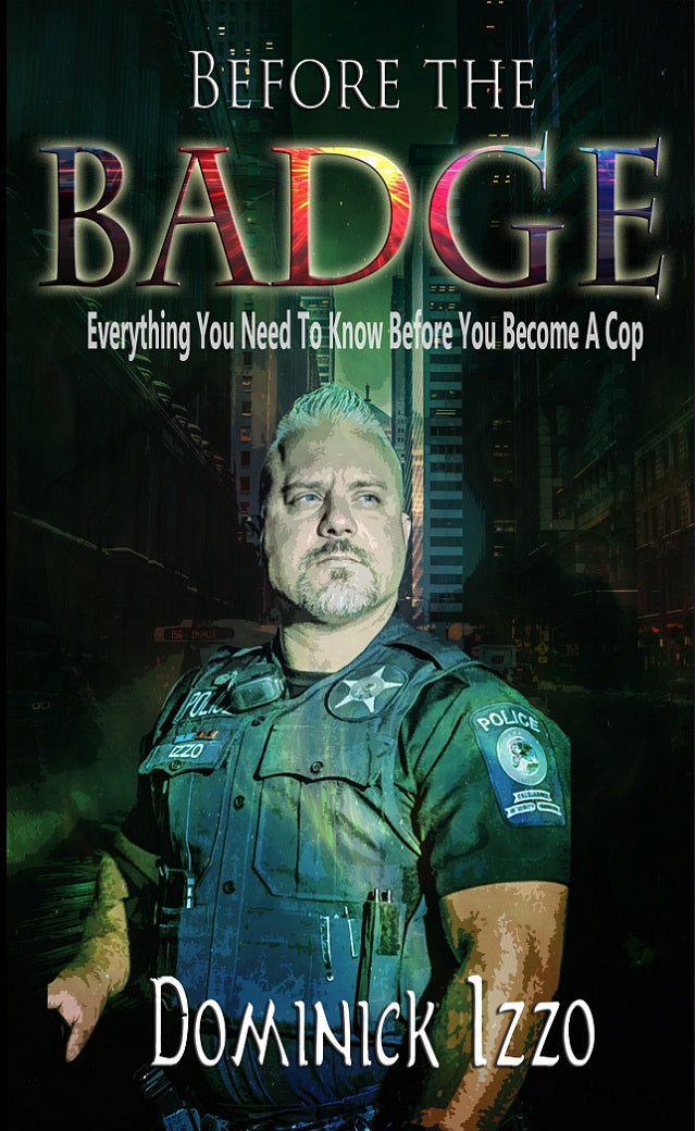 Before the Badge