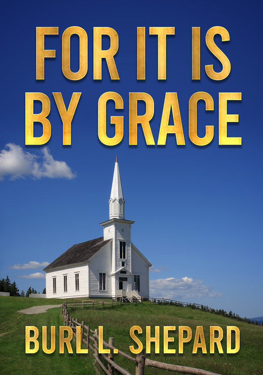 For It Is by Grace