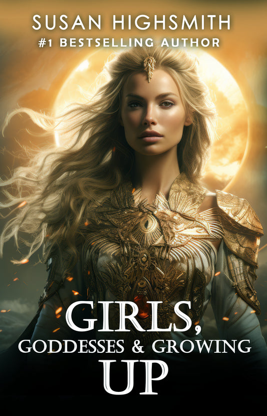 Girls, Goddesses, and Growing Up