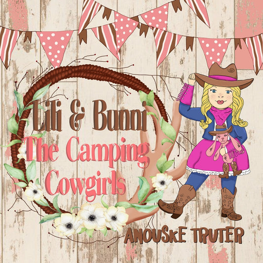 Lili and Bunni’s Camping Cowgirl