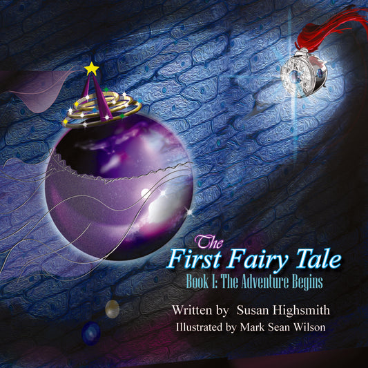 The First Fairytale Book 1: The Adventure Begins