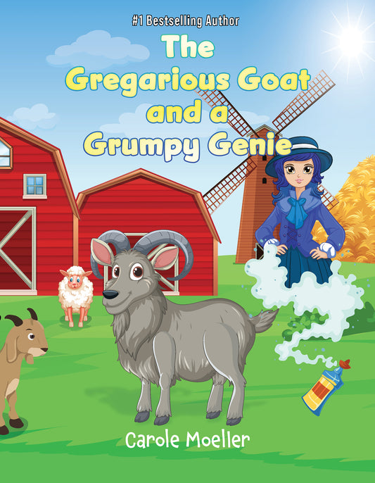 Book cover of 'The Gregarious Goat and a Grumpy Genie' with a goat, genie, and barn scene.